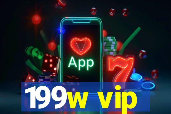199w vip